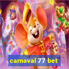 carnaval 77 bet